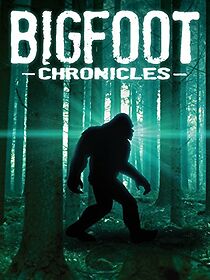 Watch Bigfoot Chronicles