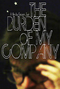 Watch The Burden of My Company