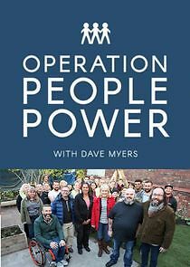 Watch Operation People Power with Dave Myers