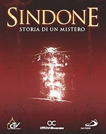 Watch Sindone: Storia di un Mistero