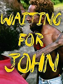 Watch Waiting for John