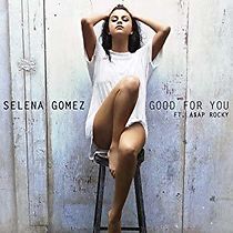 Watch Selena Gomez Feat. A$AP Rocky: Good for You - Version 2