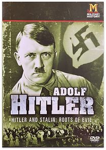 Watch Hitler and Stalin: Roots of Evil