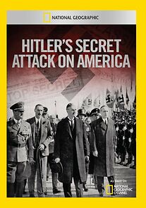 Watch Hitler's Secret Attack on America