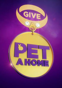 Watch Give a Pet a Home