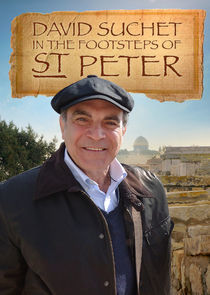 Watch David Suchet: In the Footsteps of Saint Peter