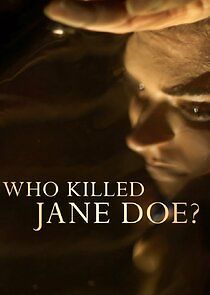 Watch Who Killed Jane Doe?