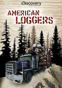 Watch American Loggers