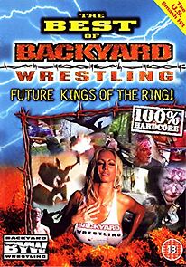 Watch The Best of Backyard Wrestling: Volume 1