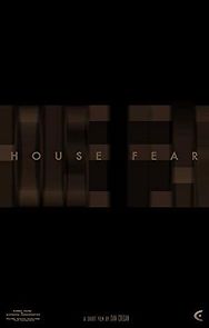 Watch House Fear