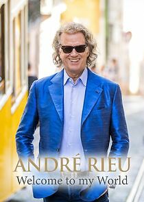 Watch André Rieu: Welcome to my World