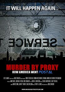 Watch Murder by Proxy: How America Went Postal