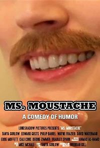 Watch Ms. Moustache