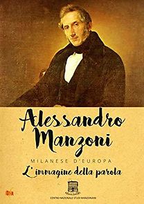 Watch Alessandro Manzoni: Milanese D'europa. L'immagine Della Parola.