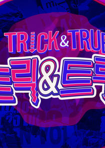 Watch Trick & True