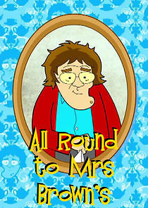 Watch All Round to Mrs. Brown's