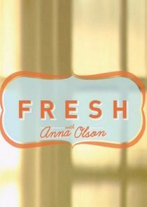 Watch Fresh with Anna Olson
