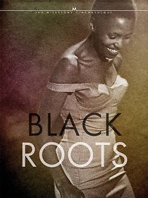 Watch Black Roots