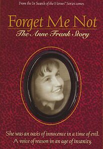 Watch Forget Me Not: The Anne Frank Story