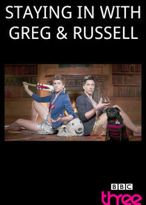 Watch Staying In with Greg and Russell