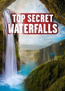Watch Top Secret Waterfalls