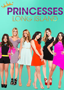 Watch Princesses: Long Island