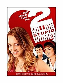 Watch Two Million Stupid Women