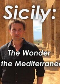 Watch Sicily: The Wonder of the Mediterranean