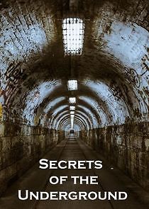 Watch Secrets of the Underground