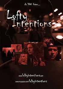 Watch Lofty Intentions