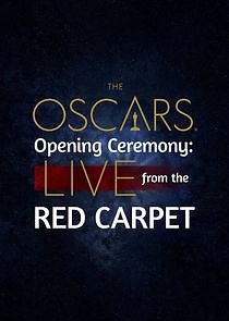 Watch Oscars Opening Ceremony: Live from the Red Carpet