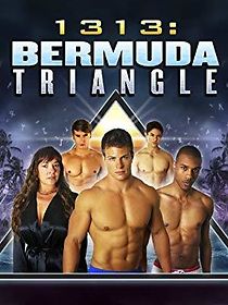 Watch 1313: Bermuda Triangle