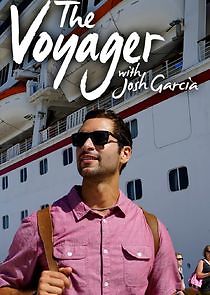 Watch The Voyager with Josh Garcia