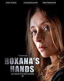 Watch Les mains de Roxana