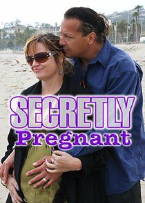 Watch Secretly Pregnant