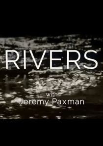 Watch Rivers with Jeremy Paxman