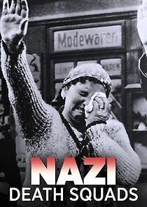 Watch Nazi Death Squads
