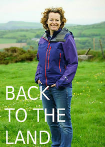 Watch Back to the Land with Kate Humble