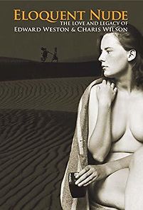 Watch Eloquent Nude: The Love and Legacy of Edward Weston & Charis Wilson