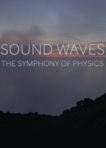 Watch Sound Waves: The Symphony of Physics