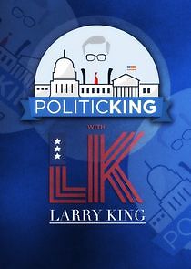 Watch PoliticKING with Larry King
