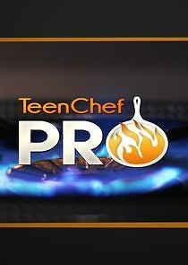 Watch TeenChef Pro