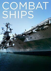 Watch Combat Ships