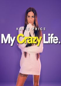 Watch Katie Price: My Crazy Life