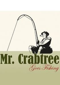 Watch Mr. Crabtree Goes Fishing