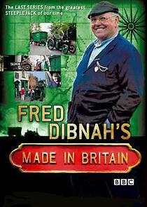 Watch Fred Dibnah's Made in Britain