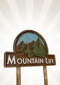 Watch Mountain Life