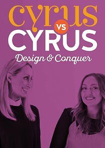 Watch Cyrus vs. Cyrus: Design and Conquer
