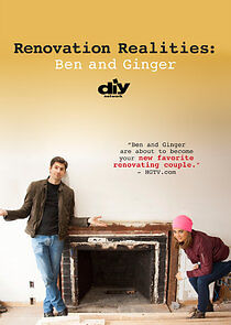 Watch Renovation Realities: Ben & Ginger