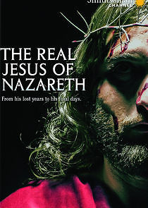 Watch The Real Jesus of Nazareth
